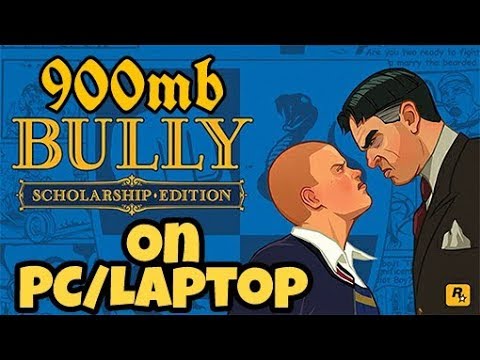 download bully pc 900 mb